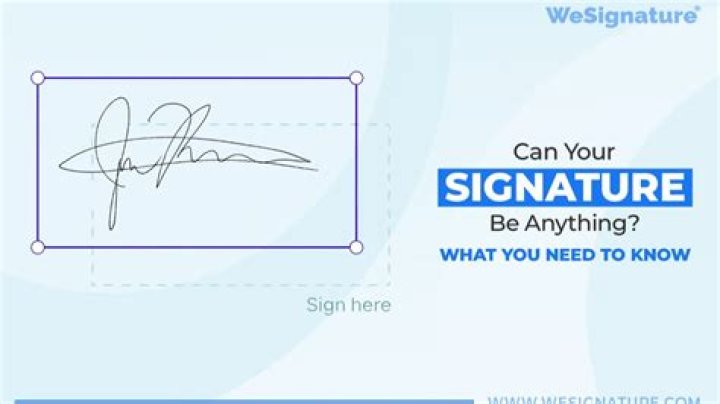 Can my signature be anything?