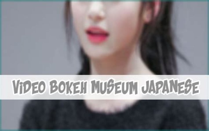 Unveiling "Kumpulan Bokeh Museum Xxnamexx Mean Xxii Xxiii"